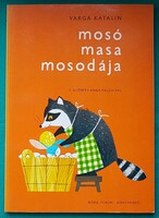 Varga Katalin: Mosó Masa mosodája  > Gyermek- és ifjúsági irodalom > Mesék >Mondókák