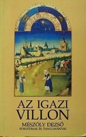 Mészöly Dezső Az ​igazi Villon