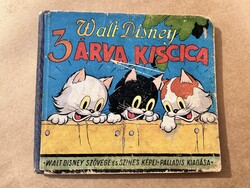 Antik mesekönyv Walt Disney Három árva kiscica Palladis kiadó 1930-as évek