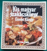 Gundel Károly: Kis magyar szakácskönyv > Konyhaművészet > Szakácskönyvek