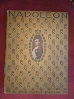 1908-NAPOLEON ÉLETE ÉS KORA ALBUM.SUINI GYULA-PESTI NAPLÓ-SZÉP ÁLLAPOTBAN!