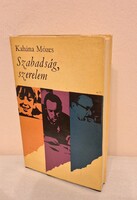 Kahána Mózes : Szabadság, szerelem