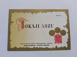 TOKAJI ASZU boros, italos címke 0.5 l - MAGYAR ÁLLAMI EXPORT PINCEGAZDASÁG BUDAFOK