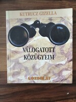 Kutrucz Gizella: Válogatott közügyeim