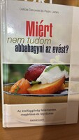 Miért nem tudom abbahagyni az evést? Debbie Danowski  Pedro Lazaro