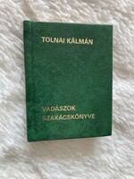 Signed Miniature Book - Kálmán Tolnai - Hunters' Cookbook