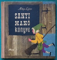 Mikes Lajos: Sanyi manó könyve > Gyermek- és ifjúsági irodalom > Mesék