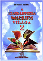 Dr. Gyarmati Zsuzsanna: A kísérletezés varázslatos világa 2.