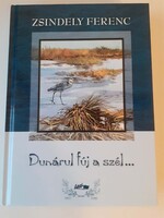 Zsindely Ferenc Dunárul fúj a szél, vadászkönyv, Lazi Kiadó