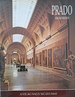 Prado/Madrid (A világ nagy múzeumai)