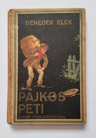Benedek Elek: Pajkos Peti újabb huncutkodásai