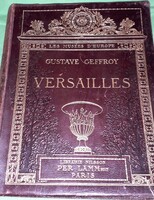 1900.Gustave Geffroy : Versailles képes BŐRKÖTÉSES PUBLIKÁCIÓ album könyv a képek szerint NILLSON