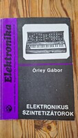 Örley Gábor : Elektronikus szintetizátorok