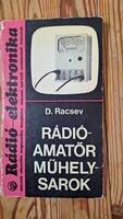 D. Racsev : Rádió amatőr műhelysarok