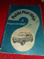 1978. Tamás György: Polski Fiat 126p - hogyan tovább? autós szakkönyv könyv a képek szerint  MŰSZAKI