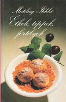 Matolcsy Ildikó: Étkek, tippek, fortélyok