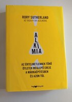 Rory Sutherland: Alkímia - Az értelmetlennek tűnő ötletek meglepő ereje a márkaépítésben és azon túl