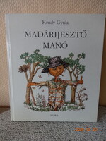 Krúdy Gyula: A MADÁRIJESZTŐ MANÓ - régi mesekönyv Révész Napsugár rajzaival -  (1978)