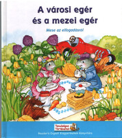 A városi egér és a mezei egér - Mese az elfogadásról