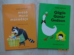 Varga Katalin: MOSÓ MASA MOSODÁJA + GŐGÖS GÚNÁR GEDEON - két könyv együtt szép állapotban
