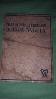 1930 cca.Meyer Conrád Ferdinánd:Borgia Angéla REGÉNY RITKA könyv a képek szerint TOLNAI