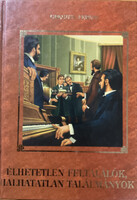 Greguss Ferenc: Élhetetlen feltalálók, halhatatlan találmányok