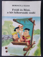 Horace J. Elias: Frédi és Béni, a két kőkorszaki szaki