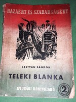 1951.Lestyán Sándor - Teleki Blanka - életrajzi regény könyv a képek szerint Ifjúsági Könyvkiadó