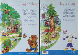 Bukovicsné Nagy Judit - Pers Júlia: Tág a világ - Egészséges életmódra nevelés játékosan - Mozgásfej