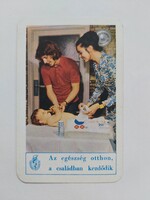 EGÉSZSÉGÜGYI FELVILÁGOSÍTÁS kártyanaptár 1974 - Az egészség otthon, a családban kezdődik
