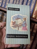 1956 FEKETE ISTVÁN : HAJNAL BADÁNYBAN első  HÁBORÚ UTÁNI kiadás .CSIKOS  KÖNYVEK.olvasatla,gyűjtői!!