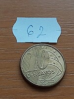 BRAZÍLIA BRASIL 10 CENTAVOS 2005  Sárgarézzel bevont acél, I. Péter 62.