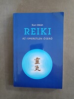 Kun István - Reiki - Az ismeretlen őserő,1992