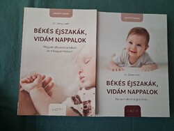Dénes Ivett: Békés éjszakák, vidám nappalok 1. Hogyan alszanak a babák...2. Ha nem alszik a gyermek