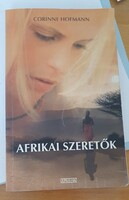 Corinne Hofmann - Afrikai szeretők