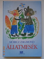 Móricz Zsigmond: ÁLLATMESÉK – mesekönyv Reich Károly rajzaival