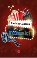 Leiner Laura: Ez is Remek!!