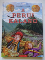 Németh H. András: A PERUI KALAND (Andris utazásai) - a szerző rajzaival