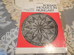 Roman Nosaics in Hungary  1973 . Kiss Ákos    Akadémia Kiadó