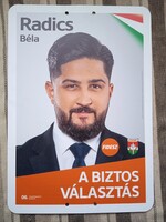 Választási plakát 2026 Fidesz Radics Béla 67 x 47 cm-es szép állapotban