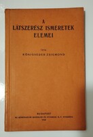Königseder Zsigmond: A látszerész ismeretek elemei