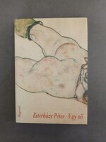 Esterházy Péter - Egy nő - Magvető, 1995