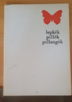 Mészáros Zoltán és Vojnits András: Lepkék, pillék, pillangók, Natura, 1972