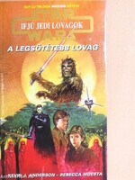 A ​legsötétebb lovag (Star Wars: Ifjú Jedi lovagok 5.)