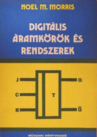 Noel M. Morris: Digitális áramkörök és rendszerek