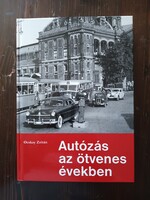 Ocskay Zoltán: Autózás az ötvenes években