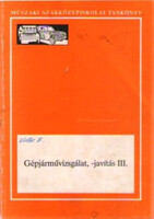 Dr. Gion János: Gépjárművizsgálat, -javítás III.