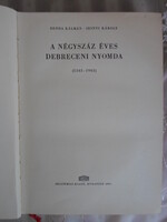 Benda – Irinyi: A négyszáz éves Debreceni Nyomda (1561–1961) (Akadémiai Kiadó)