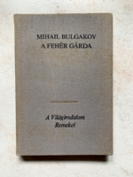 Mihail Bulgakov: A fehér gárda - A Világirodalom Remekei