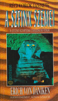 Erich von Däniken: A szfinx szemei - A letűnt egyiptomi civilizáció titkai